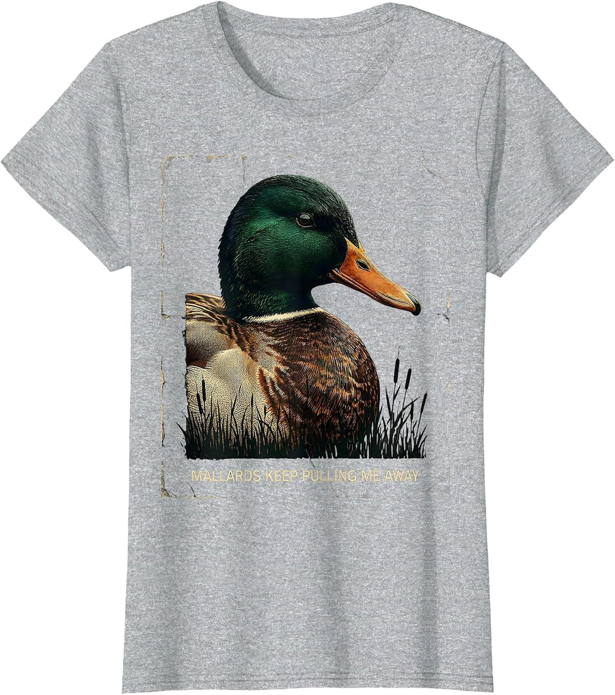 Women's Mallards Keep Pulling Me Away Distressed Duck Hunting Camo T-Shirt - Heather Grey