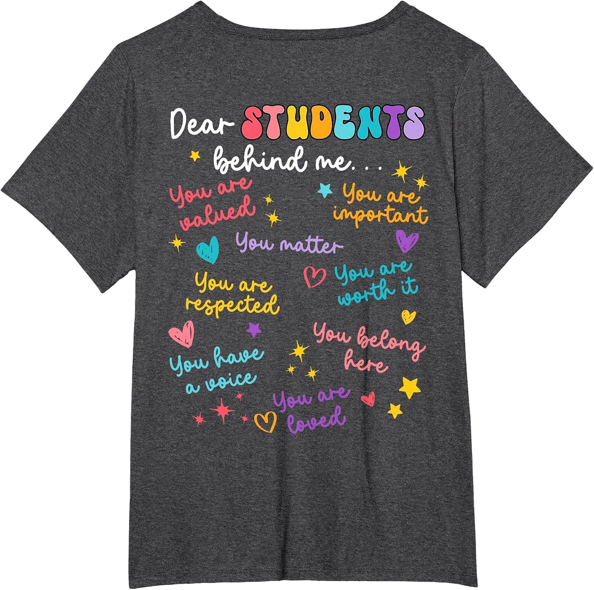 Dear Student Behind Me Teacher Appreciation Back to School T-Shirt - Dark Heather Grey