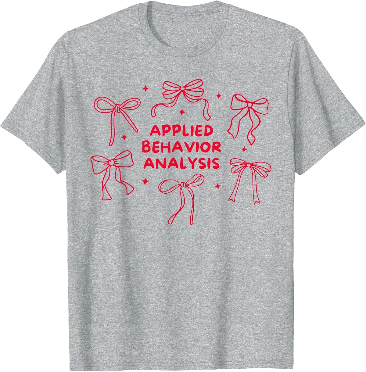 Coquette Bow Applied Behavior Analysis ABA Therapist RBT T-Shirt - Heather Grey