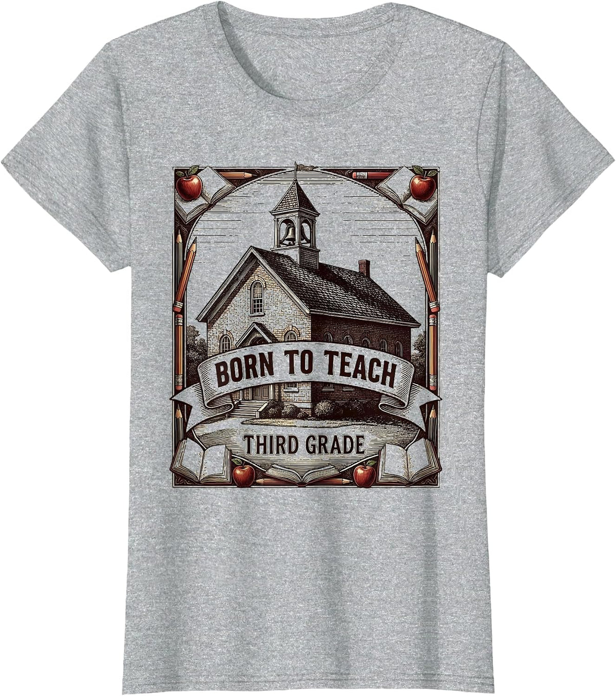 Women's Born to Teach Third Grade Teacher Design T-Shirt - Heather Grey