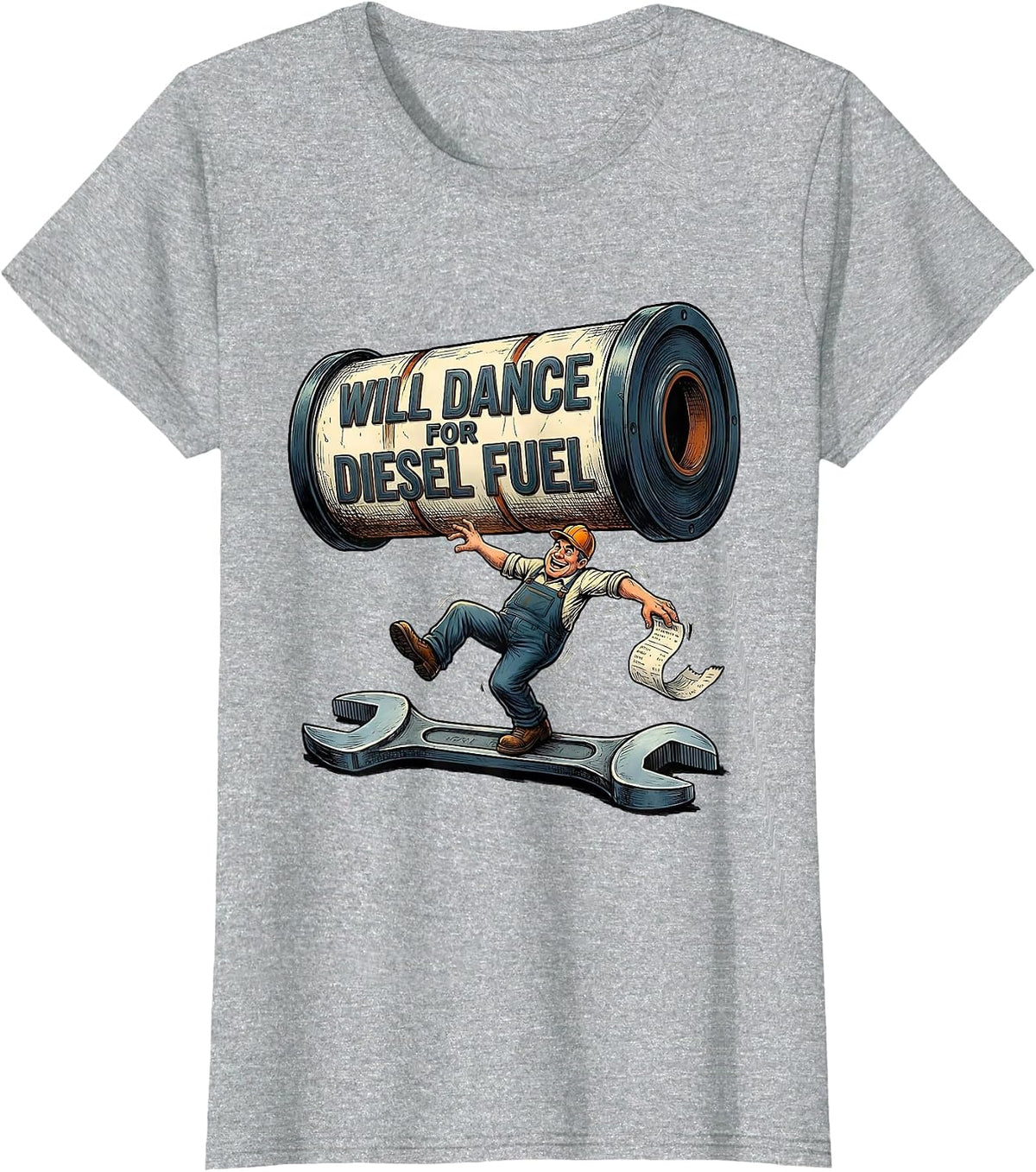 Will Dance For Diesel Fuel Funny Trucker Mechanic Pole Dance T-Shirt - Heather Grey
