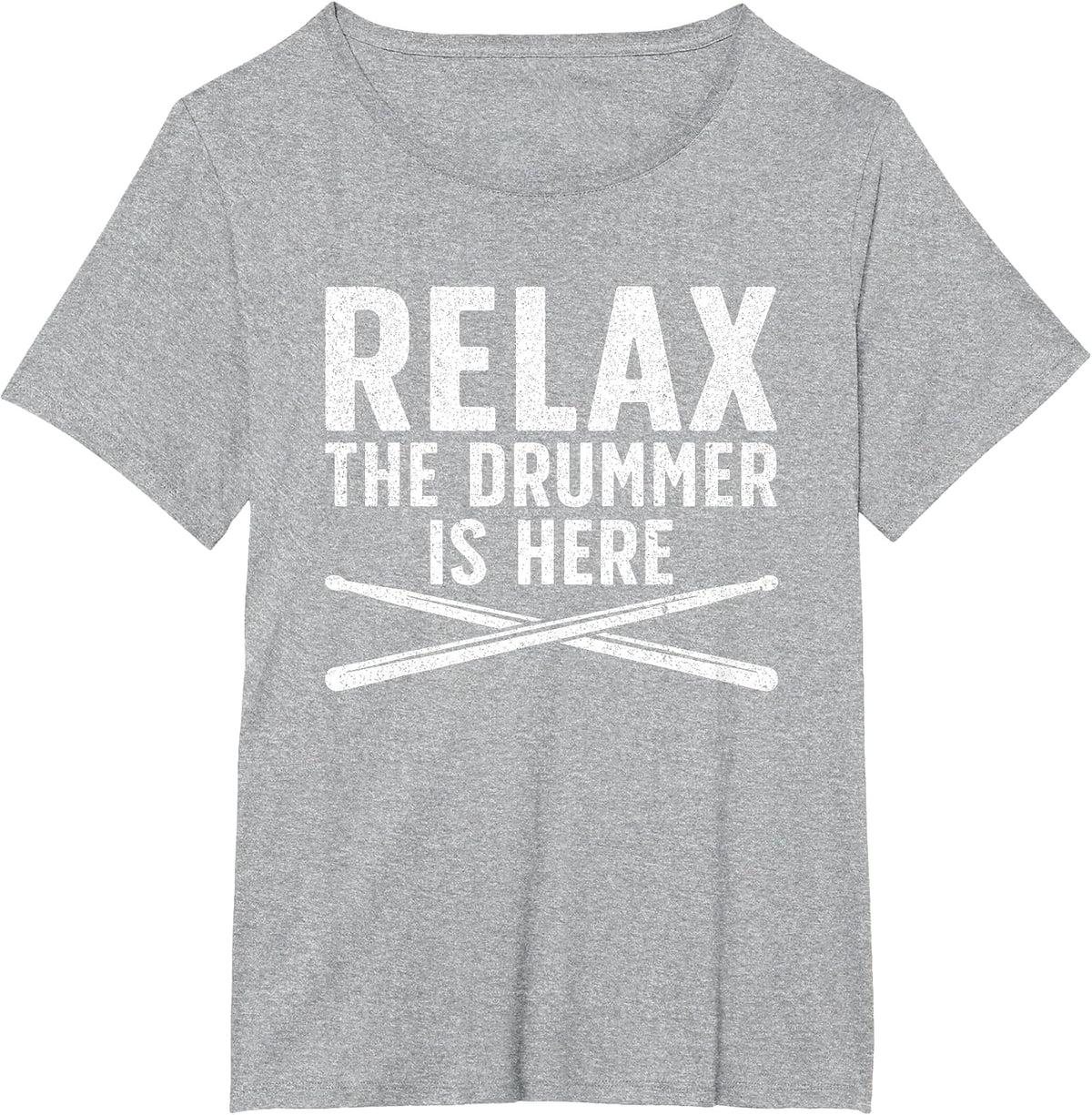 Relax The Drummer is Here Drum Musician T-Shirt - Heather Grey