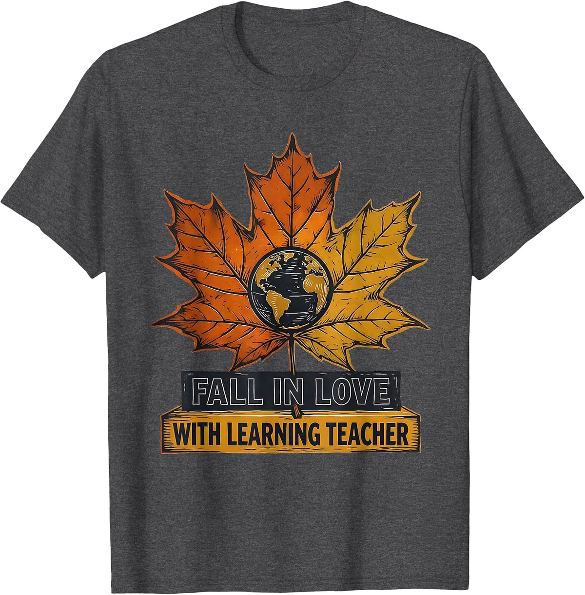 Fall In Love With Learning Teacher Retro Teacher Autumn T-Shirt - Dark Heather Grey