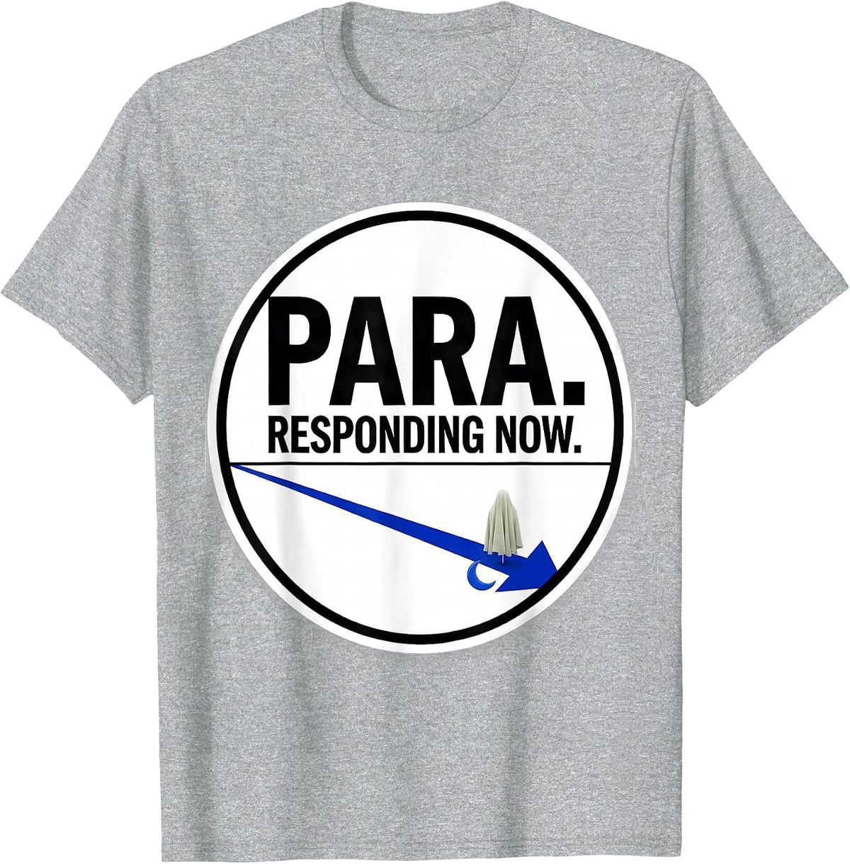 Men's Para Responding Now Funny Para Normal Activities SPED T-Shirt - Heather Grey