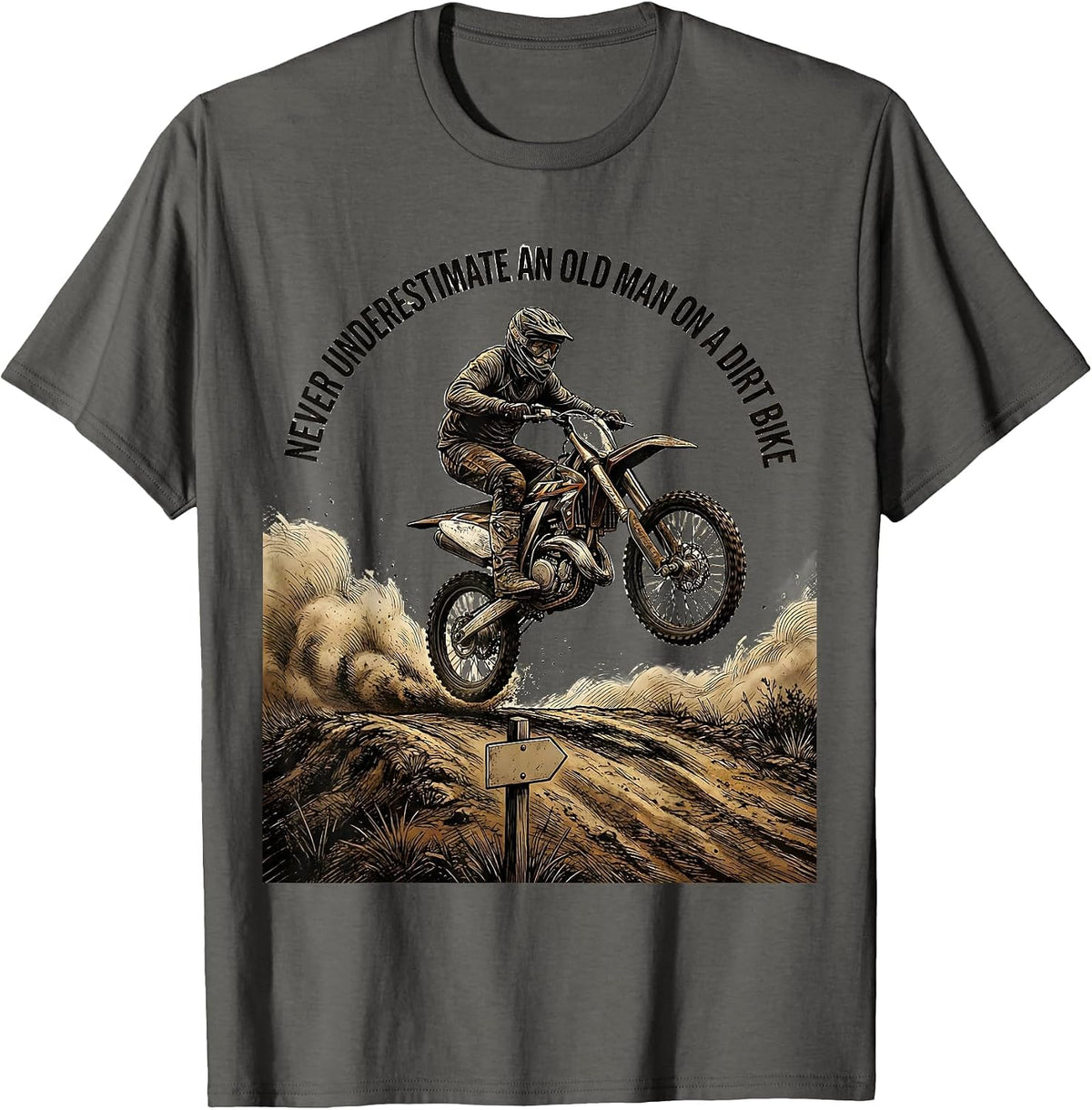 Men's Never Underestimate An Old Man On A Dirt Bike Biker T-Shirt - Asphalt Grey