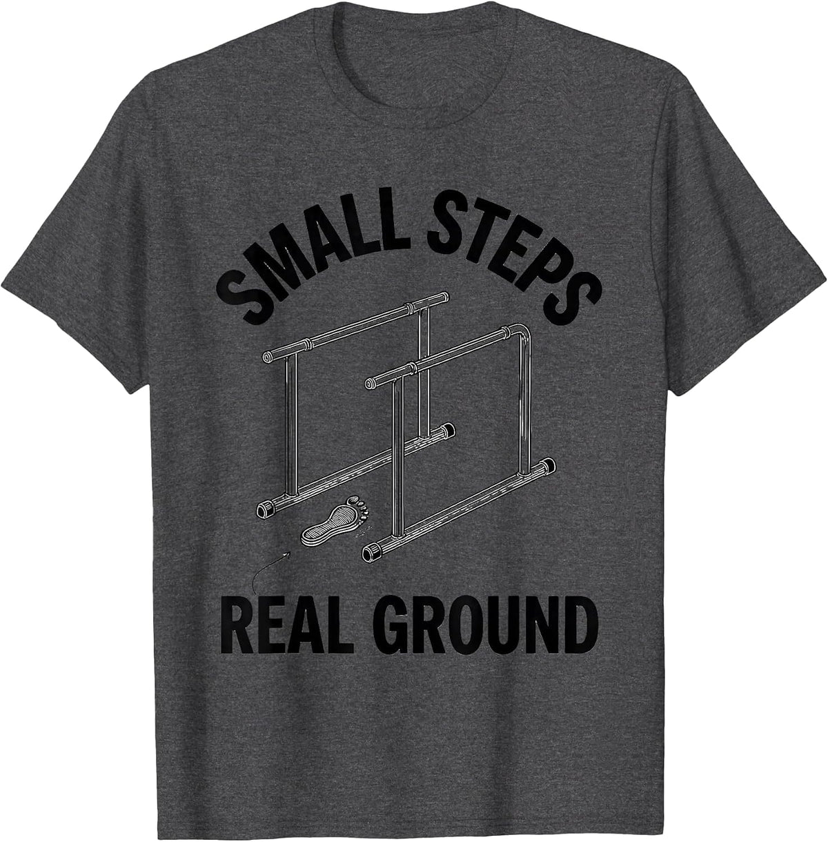 Small Steps Real Ground Line Art OT PT Therapist Gift T-Shirt - Dark Heather Grey
