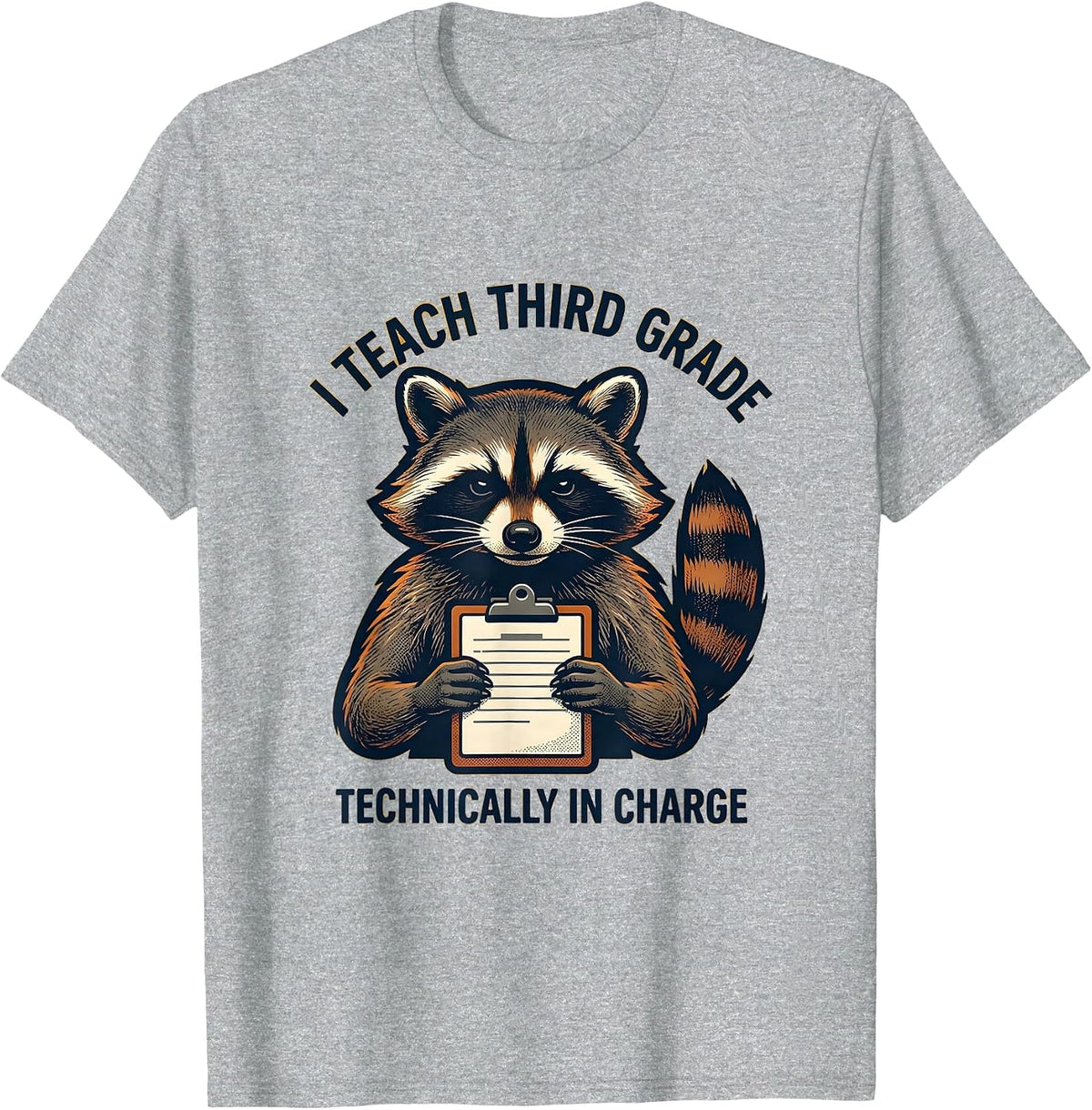 Men's I Teach Third Grade Technically In Charge Teacher T-Shirt - Heather Grey