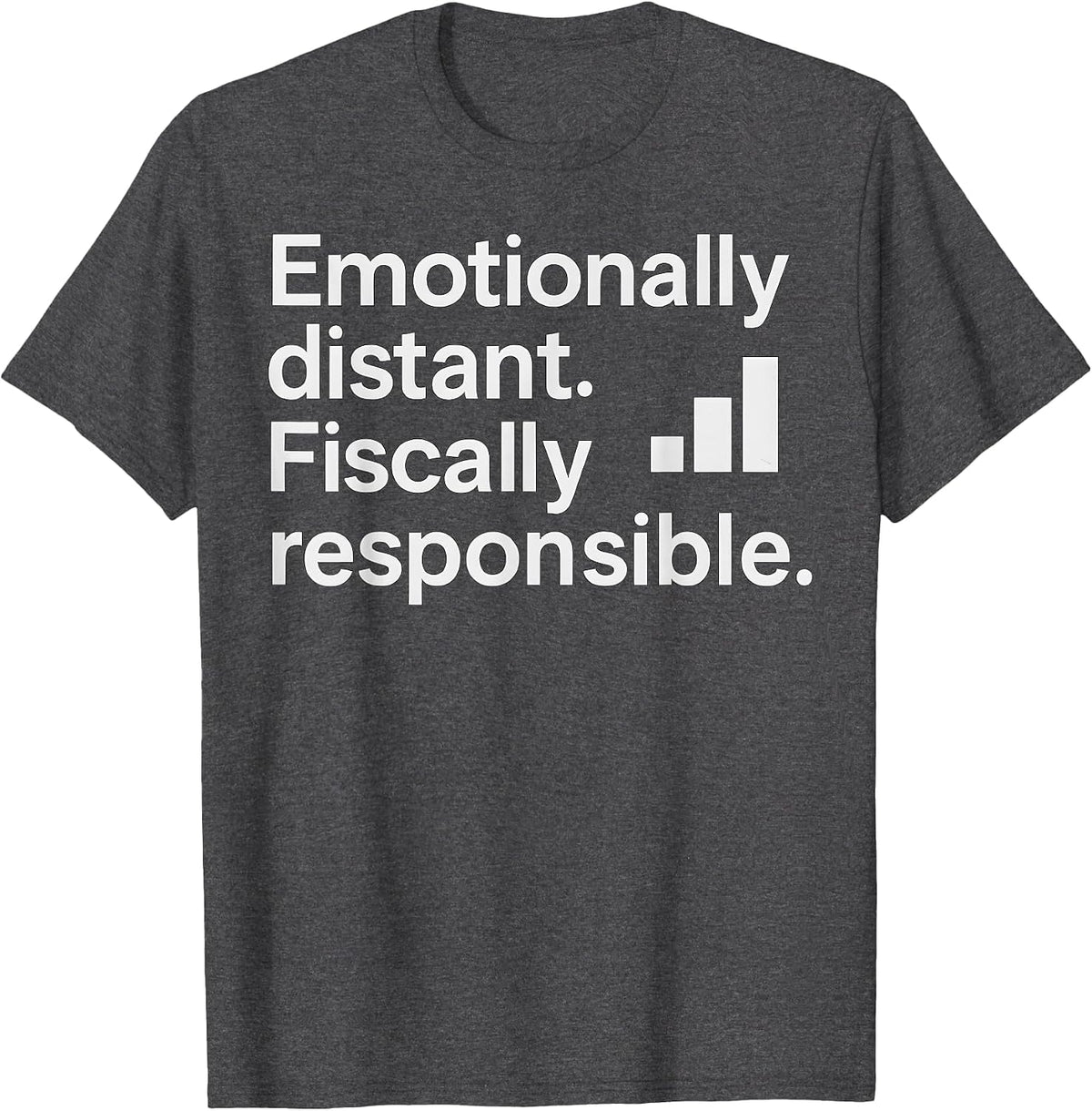 Satirical Funny Accountant Dry Humor Dark Sarcastic Ironic T-Shirt - Dark Heather Grey