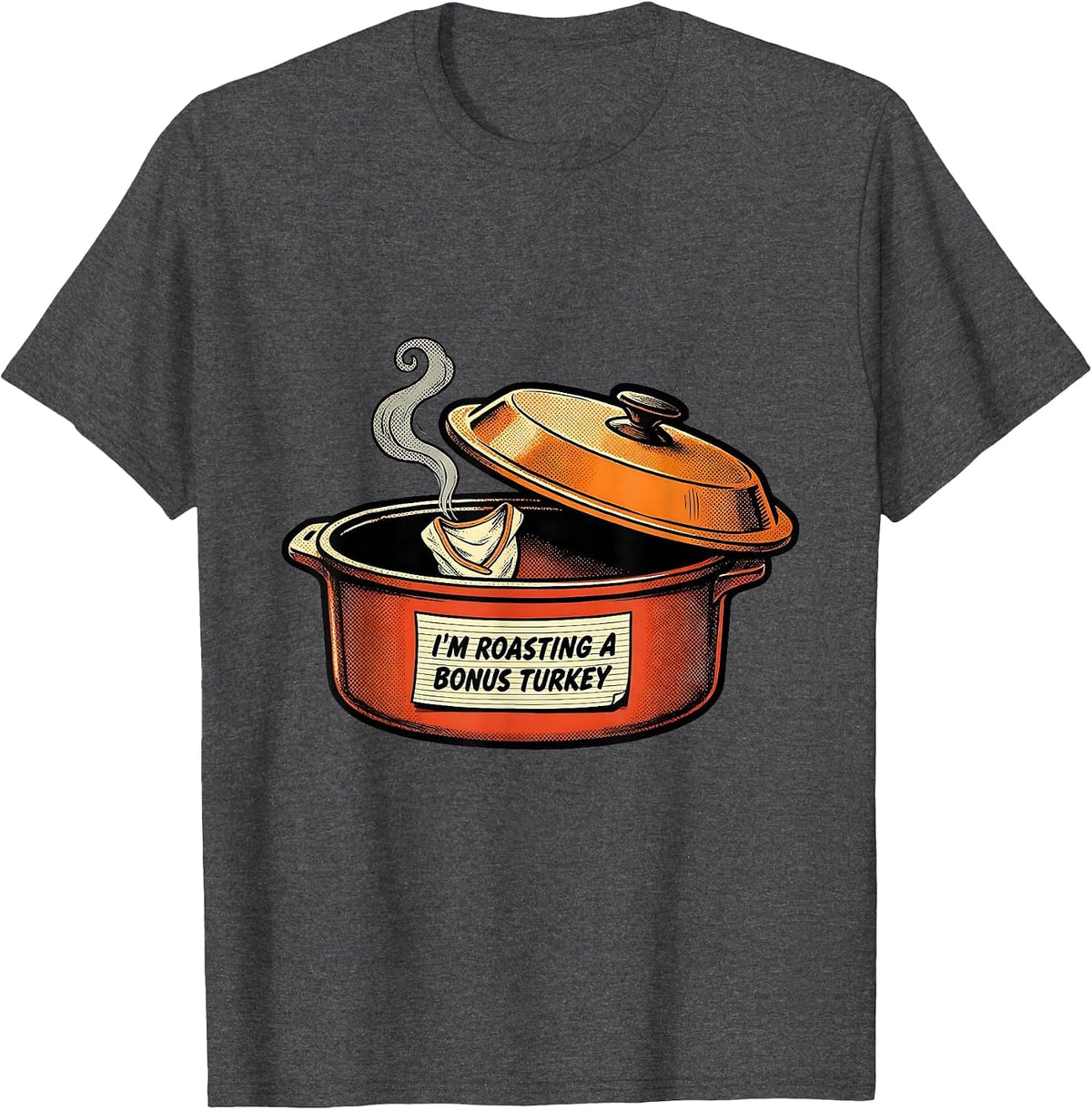 I'm Roasting A Bonus Turkey Funny Thanksgiving Pregnancy T-Shirt - Dark Heather Grey