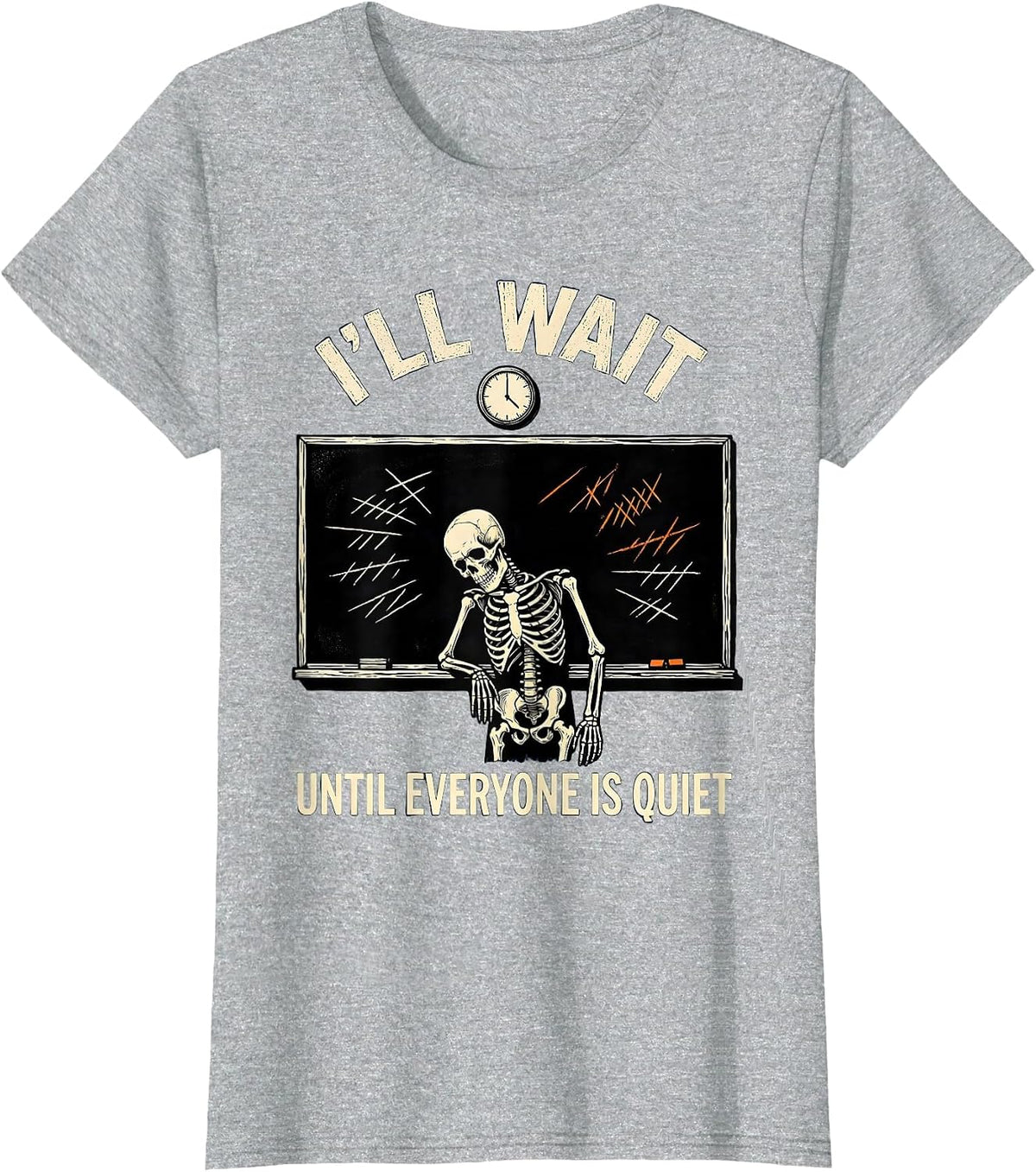 I'll Wait Until Everyone Is Quiet Funny Halloween Teacher T-Shirt - Heather Grey