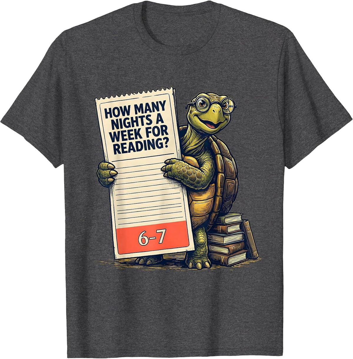 How Many Nights A Week For Reading? 6-7 Teacher T-Shirt - Dark Heather Grey