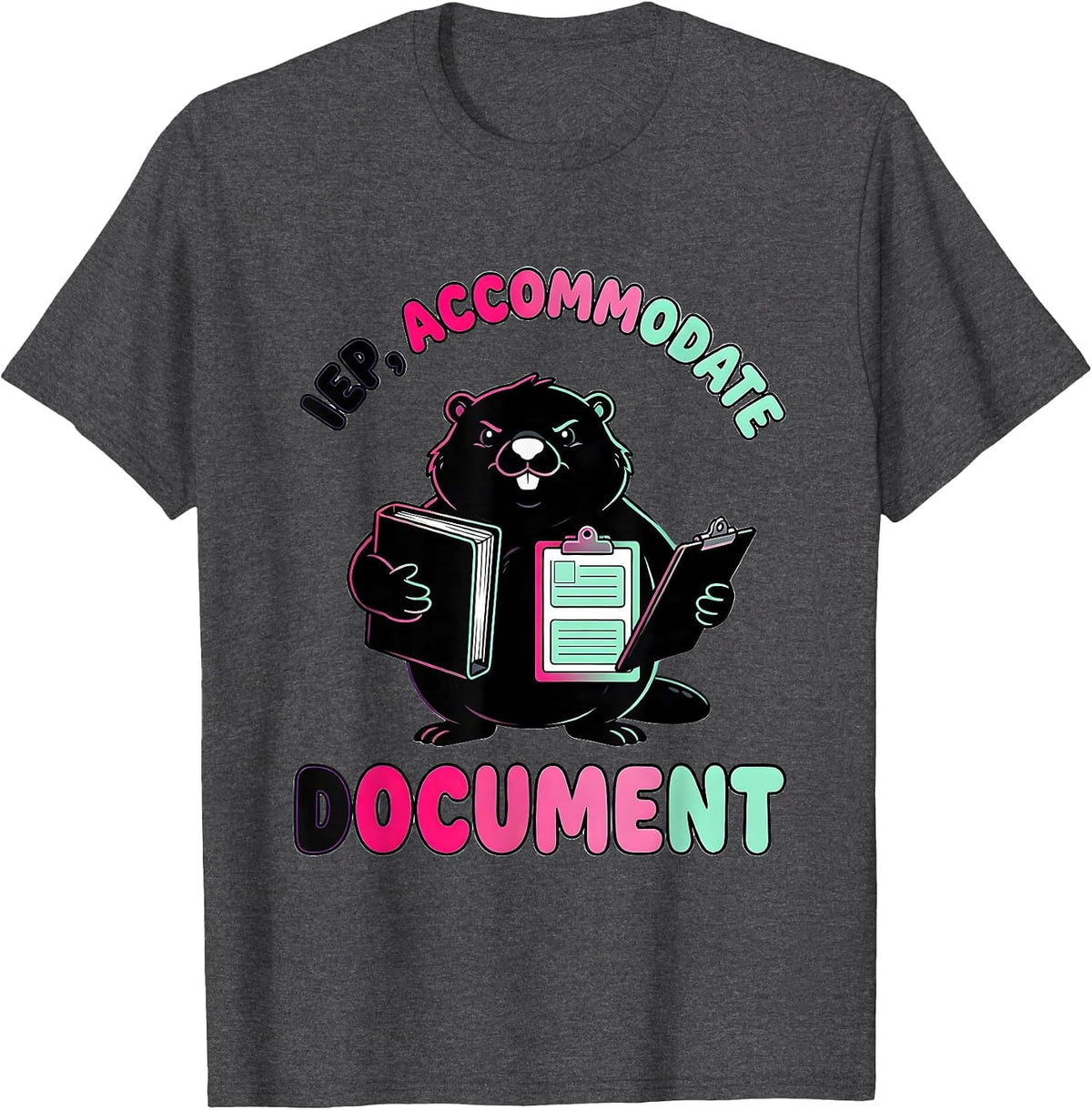 Men's IEP Accommodate Document Funny Special Education Teacher T-Shirt - Dark Heather Grey