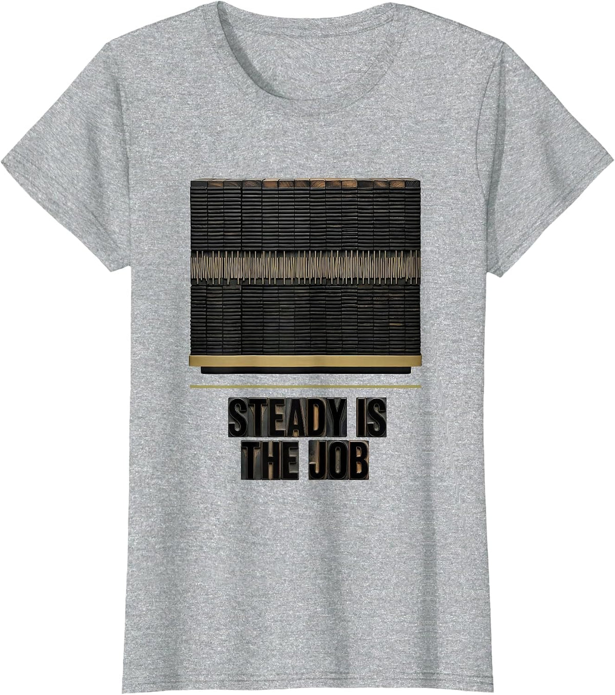 Women's Steady Is The Job Funny 911 Dispatcher Thin Gold Line T-Shirt - Heather Grey