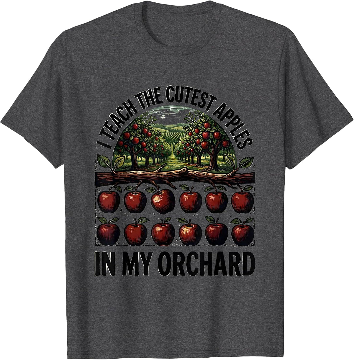 Men's I Teach the Cutest Apples in My Orchard Elementary Teacher T-Shirt - Dark Heather Grey