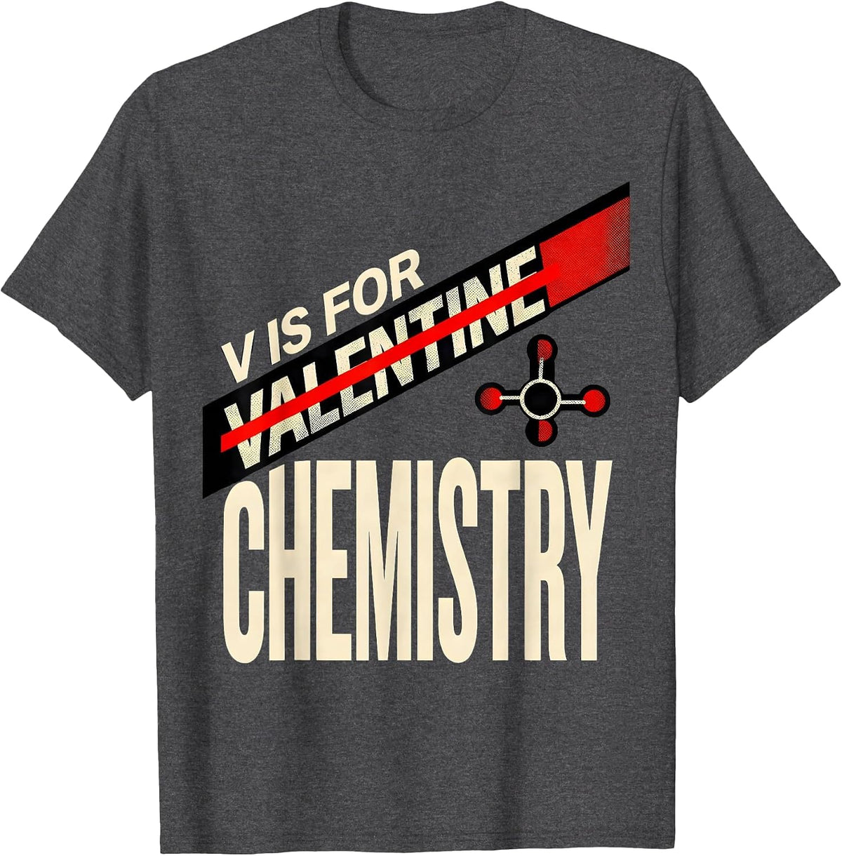 Men's V Is For Valentine Chemistry Funny Anti Valentine Science T-Shirt - Dark Heather Grey