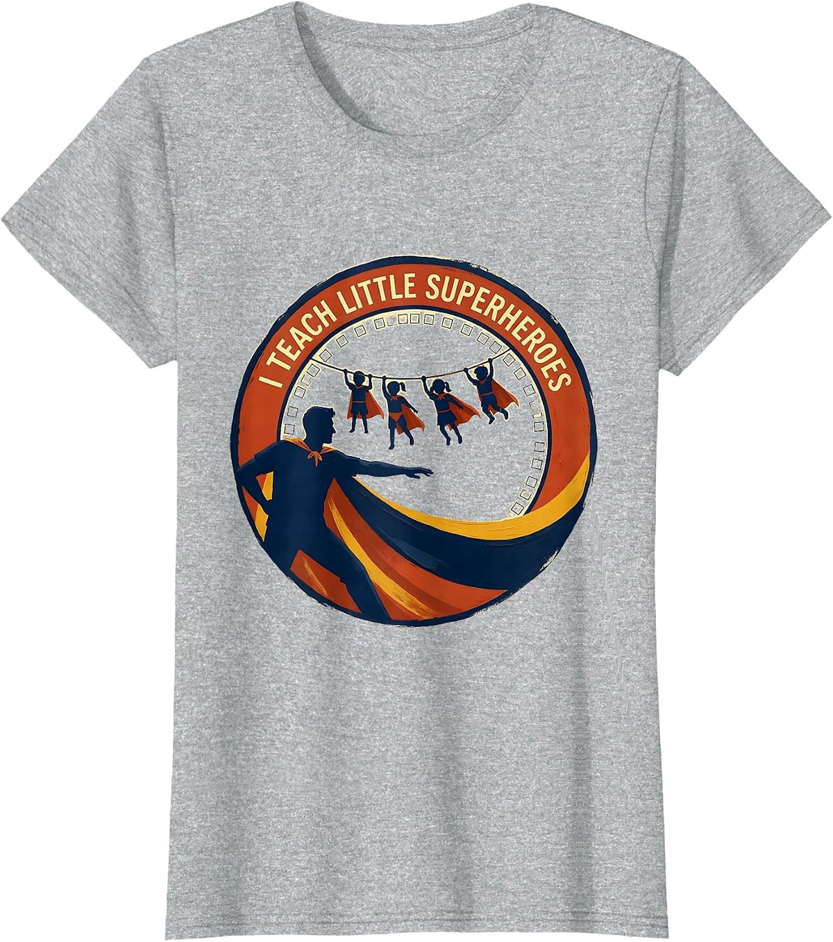 I Teach Little Superheroes Funny Elementary Teacher T-Shirt - Heather Grey