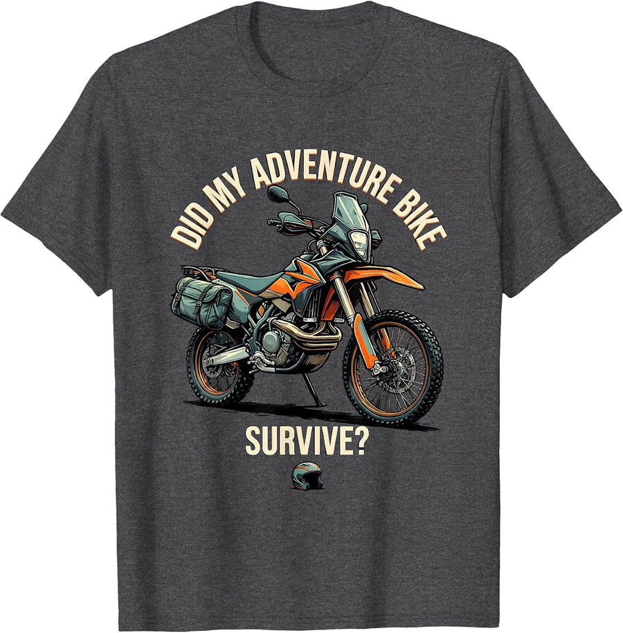 Men's Did My Adventure Bike Survive Funny Biker Motocross Gift T-Shirt - Dark Heather Grey