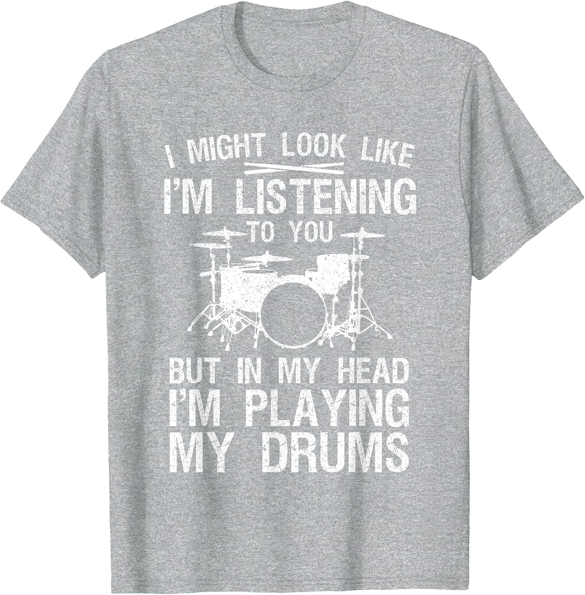 Funny Drummer Design for Men Women Drumline Drumming Drummer T-Shirt - Heather Grey