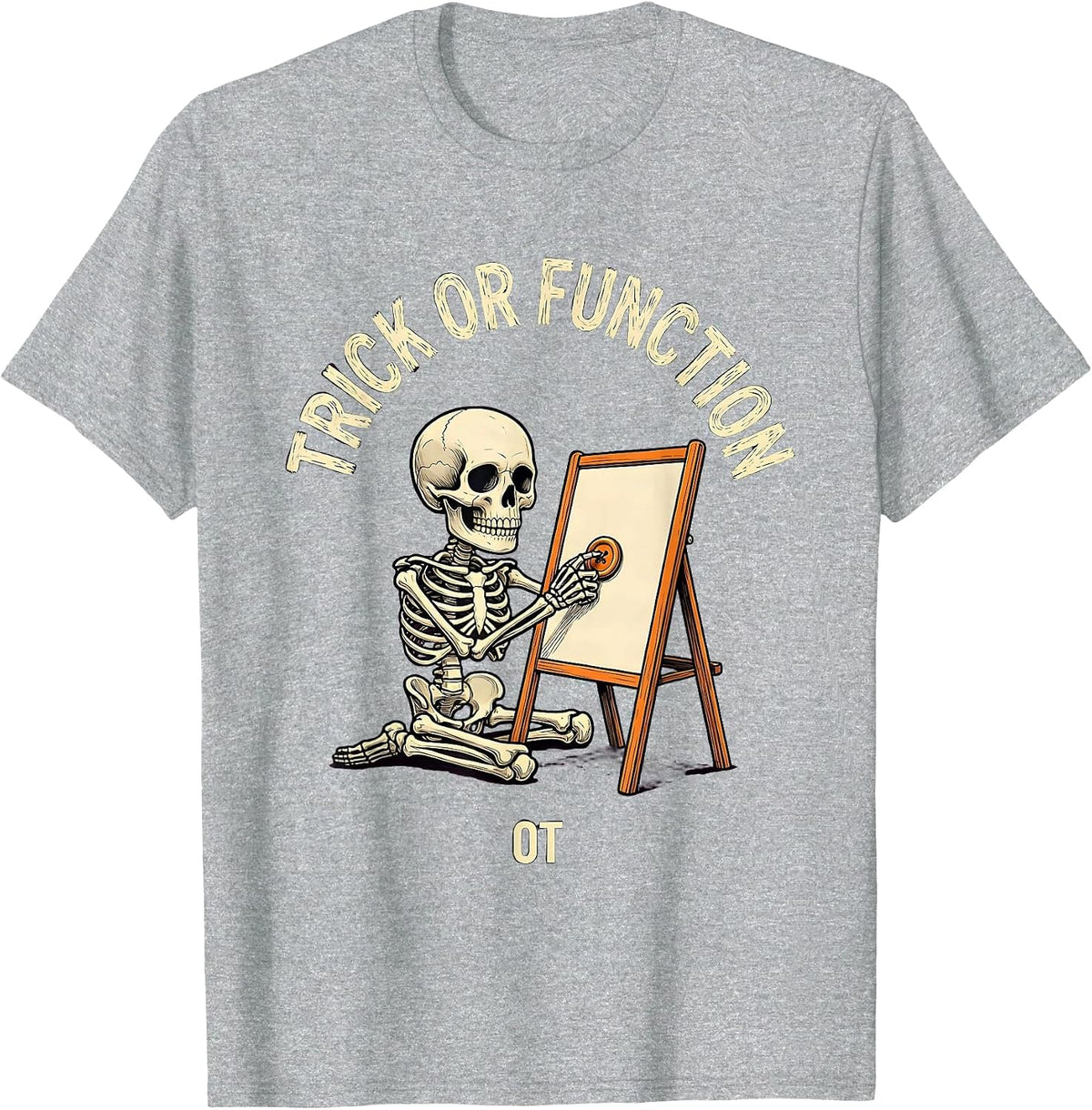 Men's Trick Or Function OT Funny Physical Therapy Halloween T-Shirt - Heather Grey