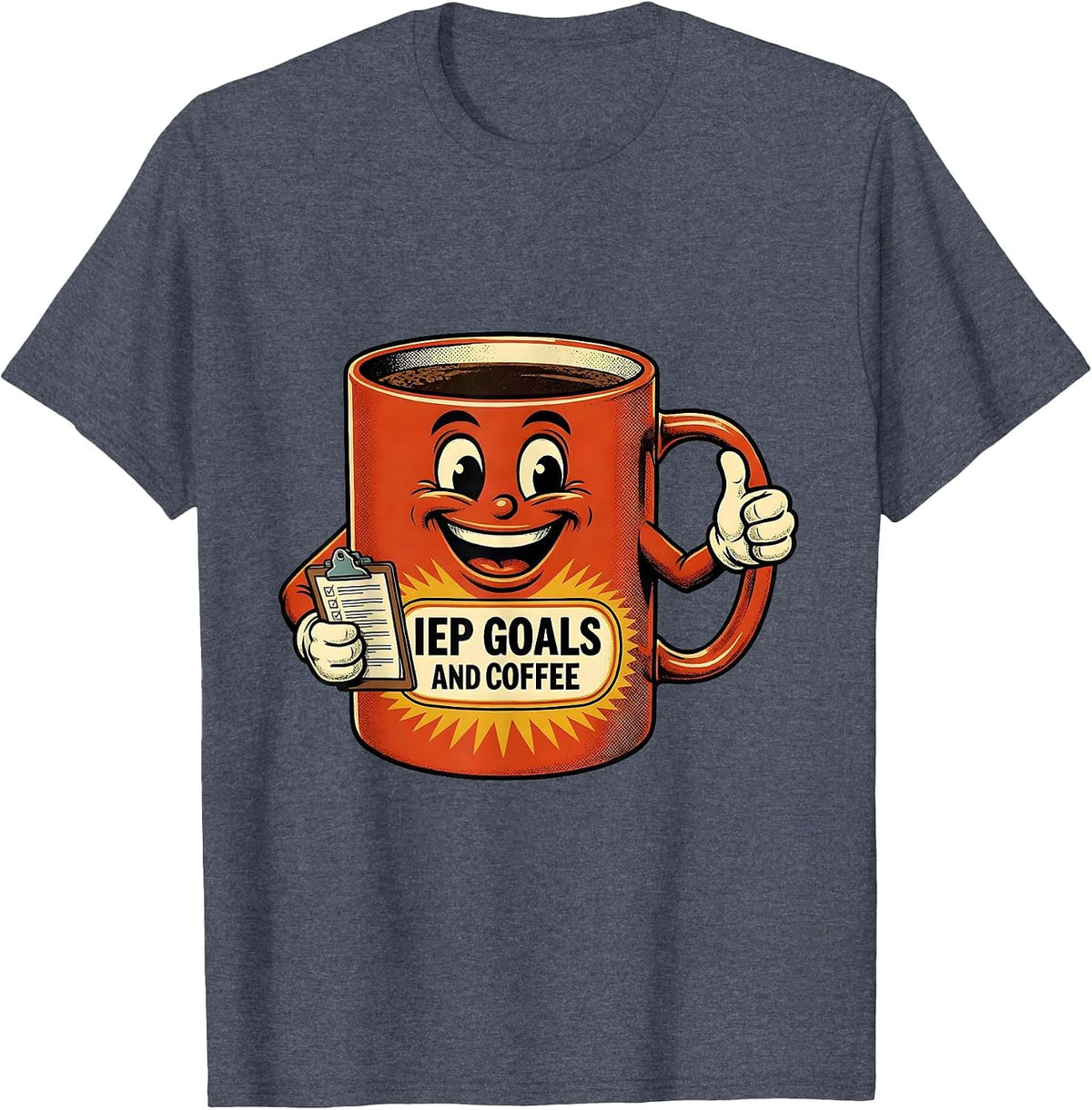 IEP Goals and Coffee Sped Teacher Design T-Shirt - Heather Blue