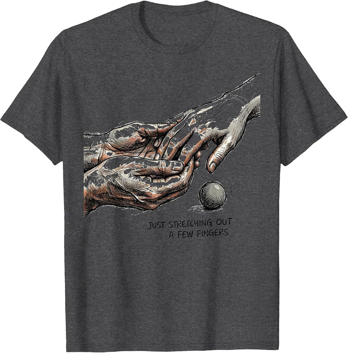 Just Stretching Out A Few Fingers Funny Therapy Worker Gift T-Shirt - Dark Heather Grey
