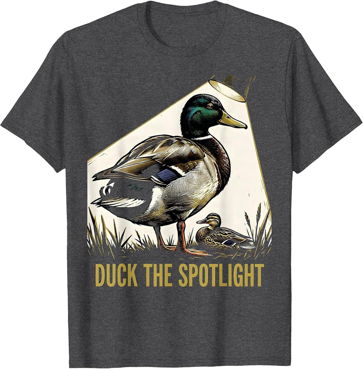 Duck The Spotlight Funny Duck Hunter Hunting Dad Humor T-Shirt - Dark Heather Grey