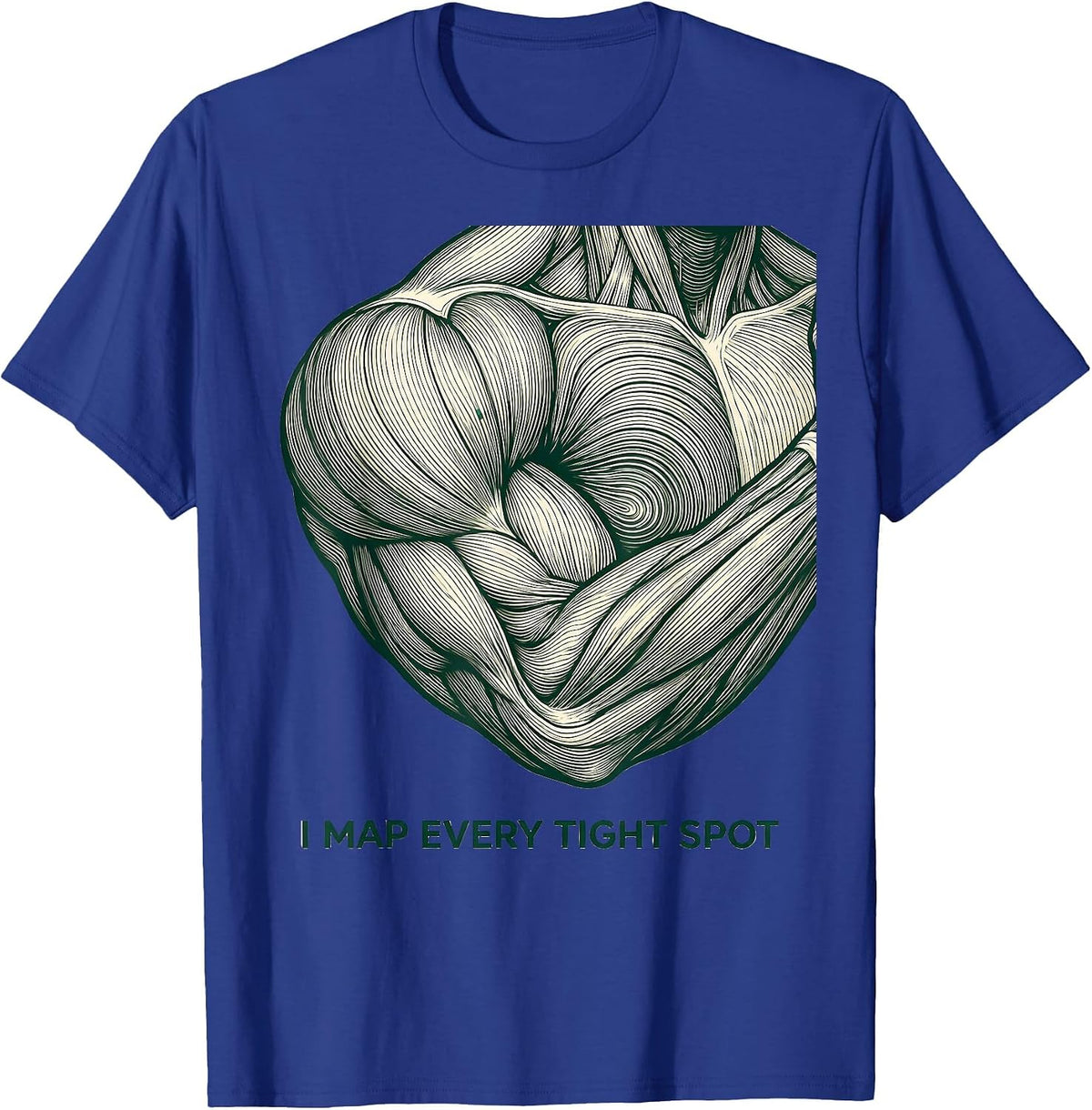 Men's I Map Every Tight Spot Funny Massage Therapist LMT Massage T-Shirt - Royal Blue