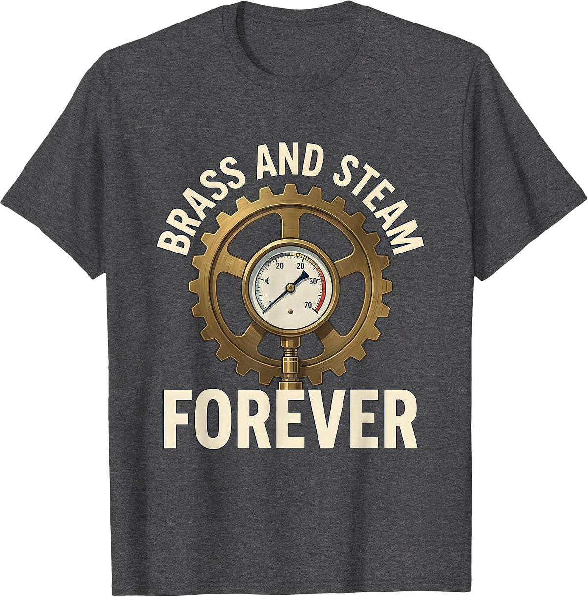 Brass and Steam Forever Steampunk Design T-Shirt - Dark Heather Grey
