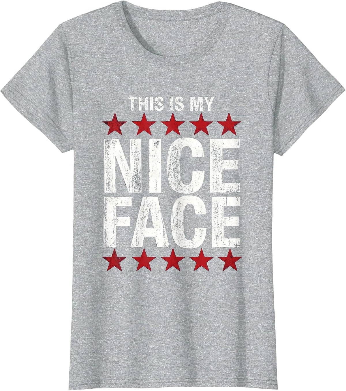 This Is My Nice Face Sarcastic Humor Design T-Shirt - Heather Grey