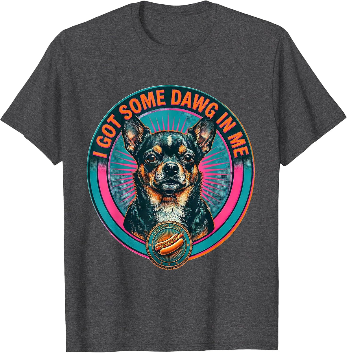 I Got Some Dawg In Me Funny Chihuahua Meme Novelty Humor T-Shirt - Dark Heather Grey