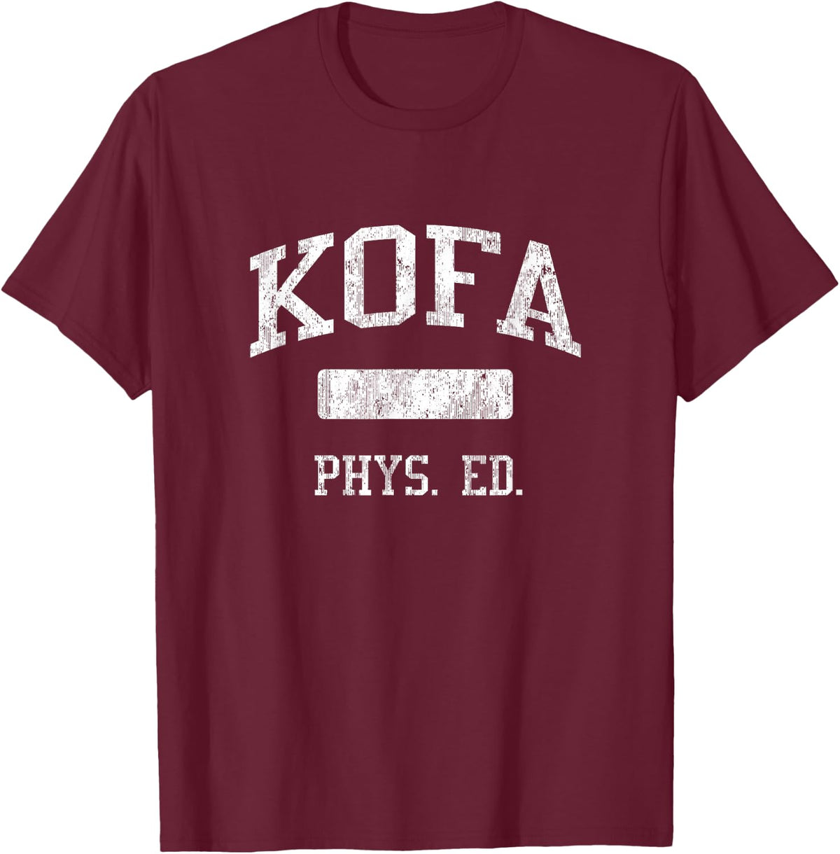 Kofa High School HS Yuma AZ PHYS Ed T-Shirt - Burgundy