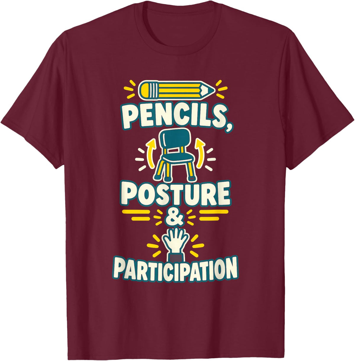 School OT - Pencils, Posture and Participation T-Shirt - Burgundy