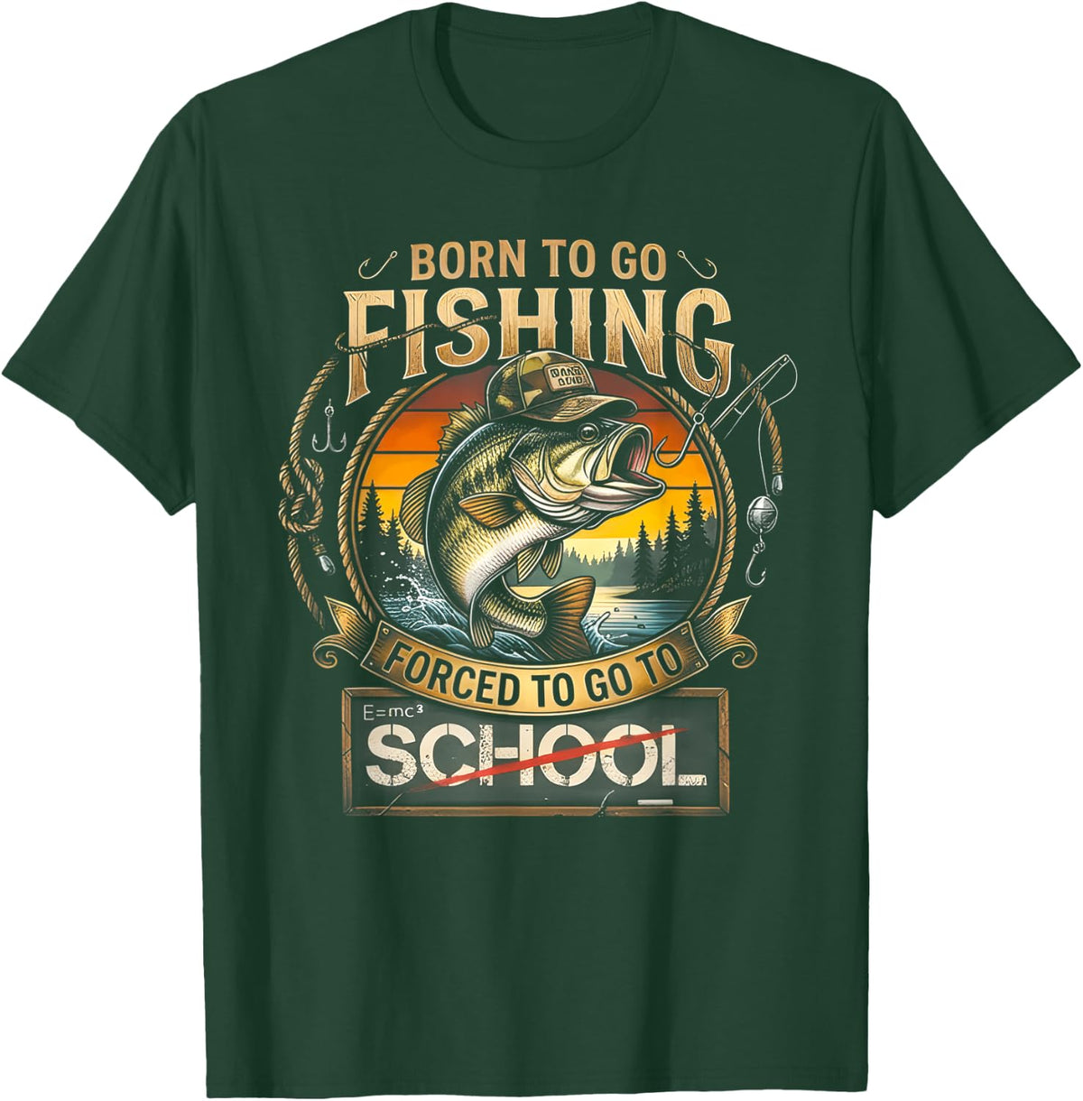 Born to Go Fishing Forced to Go to School Bass Angler T-Shirt - Dark Green