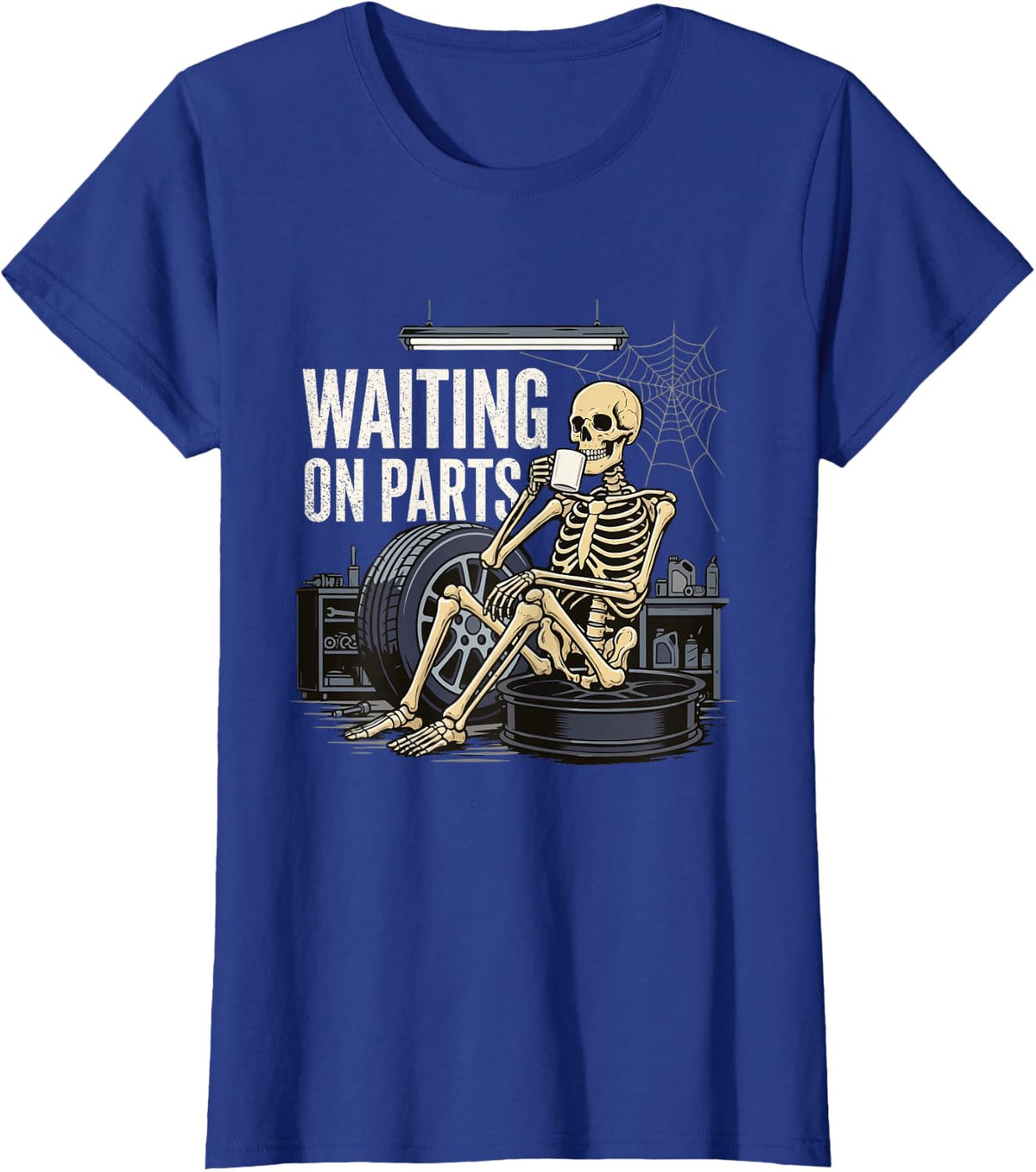 Waiting On Parts - Auto Mechanic Car Guy Garage Life T-Shirt - Royal Blue