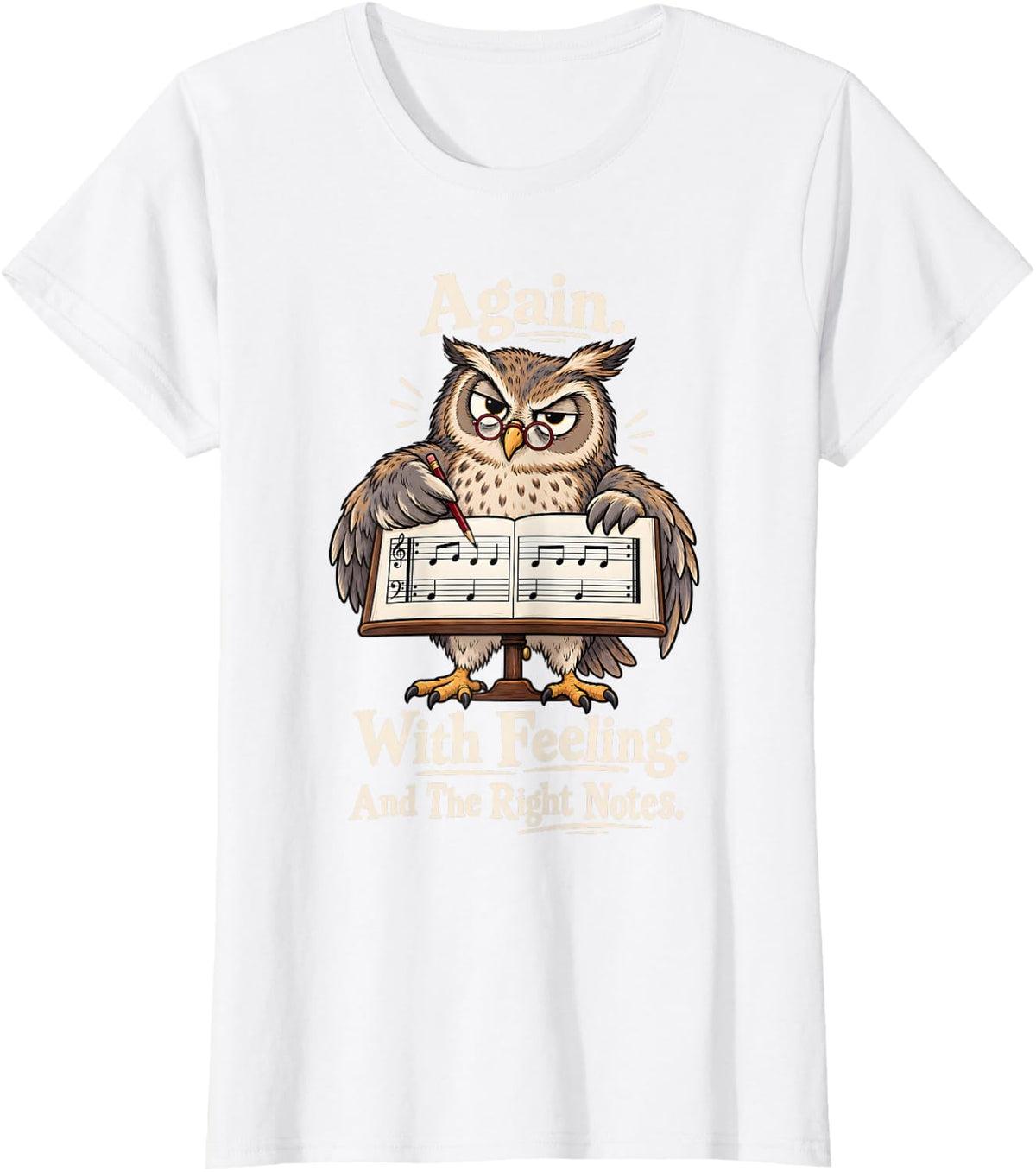 Piano Teacher Owl Again with Feeling and The Right Notes T-Shirt - White