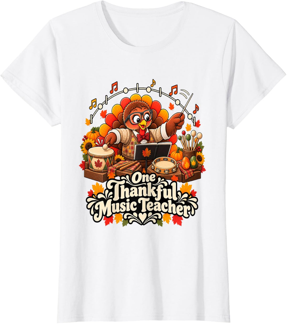 Fall Classroom One Thankful Music Teacher Thanksgiving T-Shirt - White