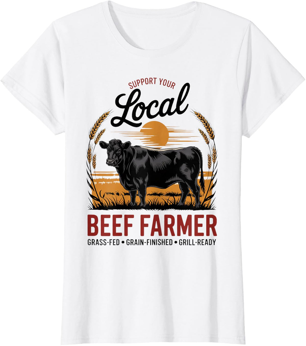 Support Your Local Beef Farmer - Black Angus T-Shirt - White