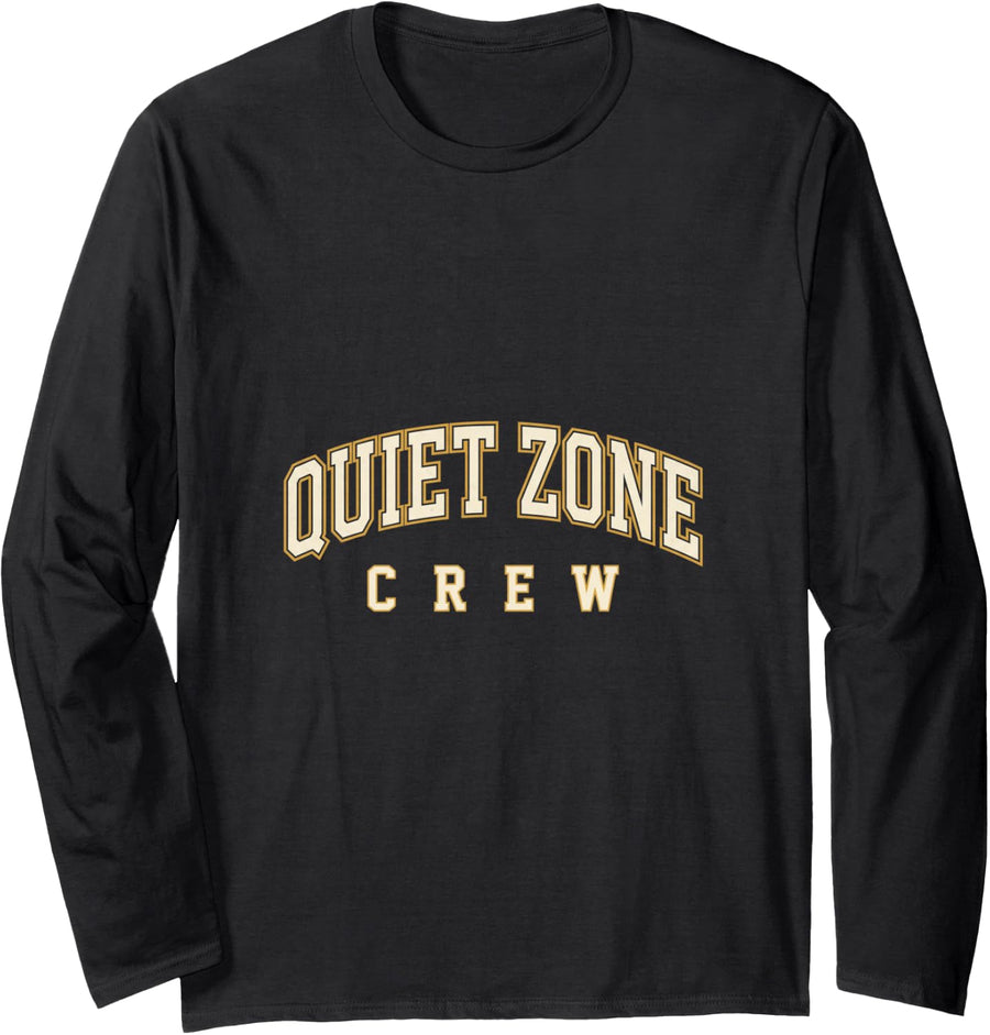 Quiet Zone Crew Librarian Reader Bookworm Long Sleeve T-Shirt - Adult Unisex Black