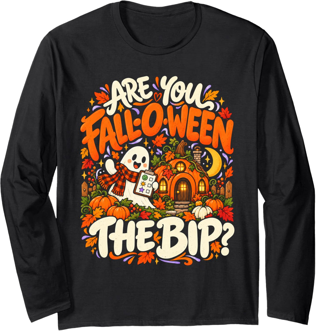 are You Fall-O-Ween The BIP Ghost ABA Therapist Halloween Long Sleeve T-Shirt - Adult Unisex Black