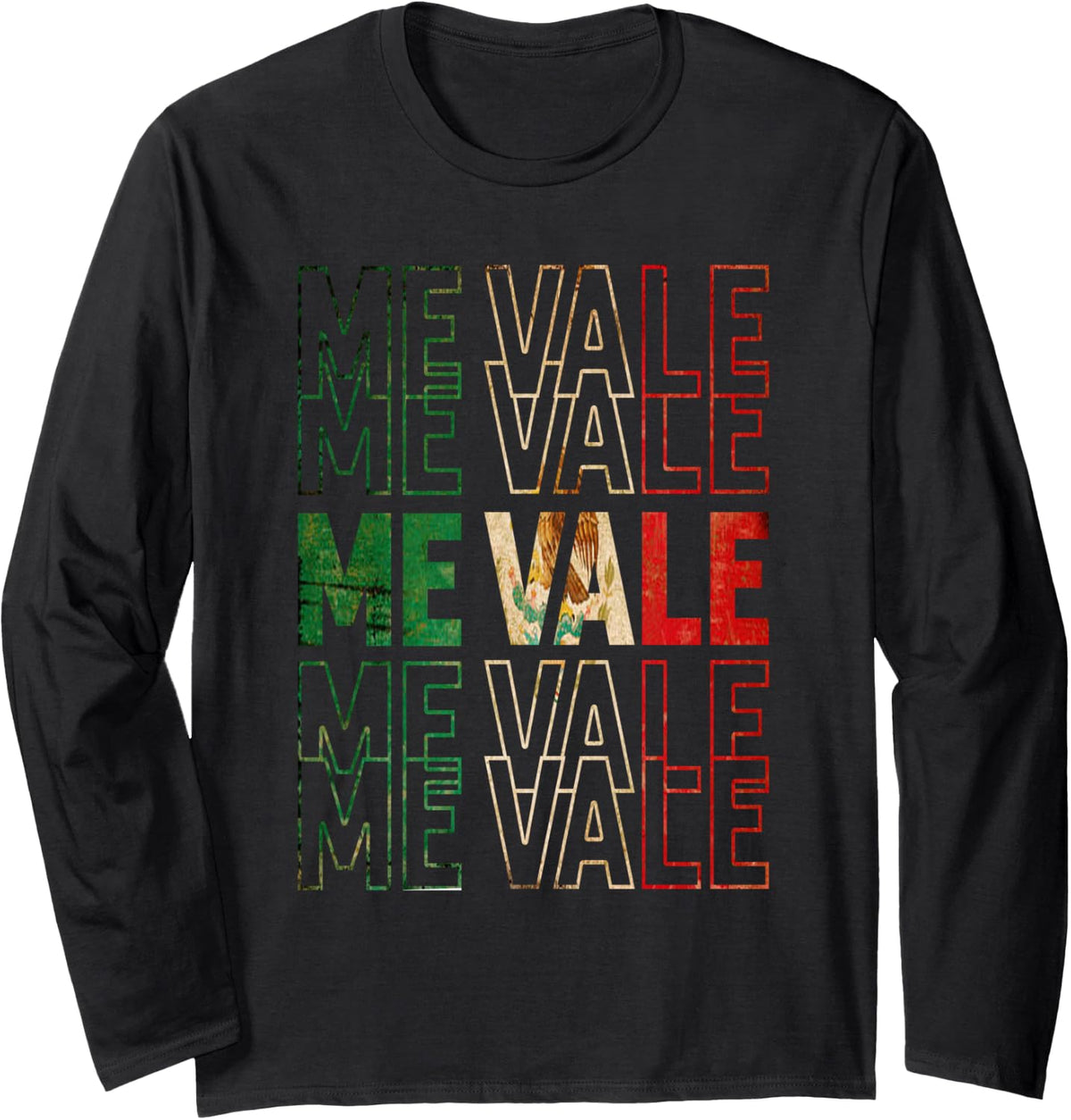 Me Vale Mexican Flag SPANISH SLANG Long Sleeve T-Shirt - Adult Unisex Black