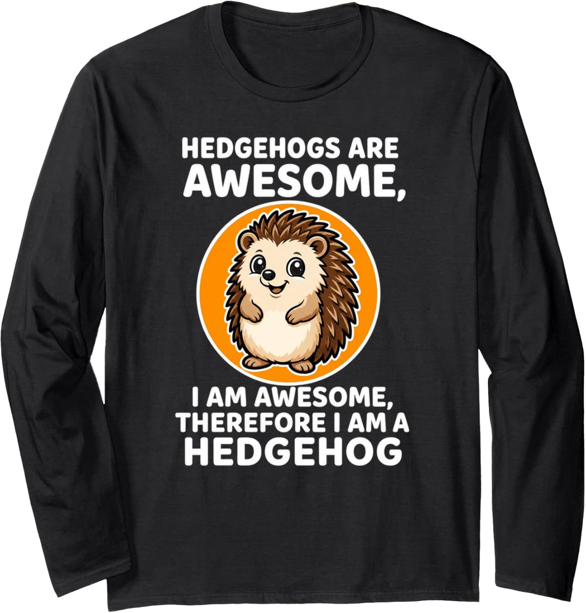 Hedgehog Lover Awesome Cartoon Long Sleeve T-Shirt - Adult Unisex Black