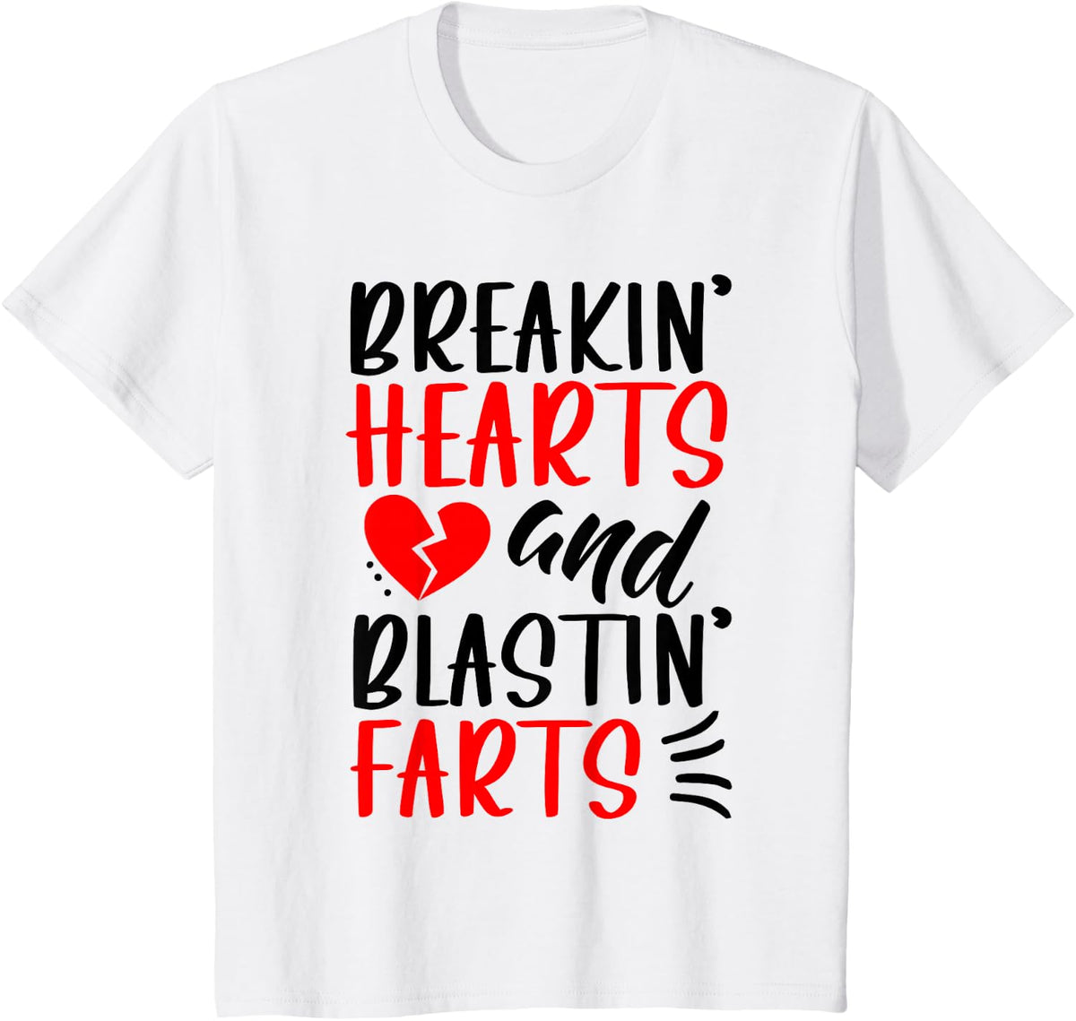 Breaking Hearts And Blasting Farts Valentines Day Funny Vday T-Shirt - White