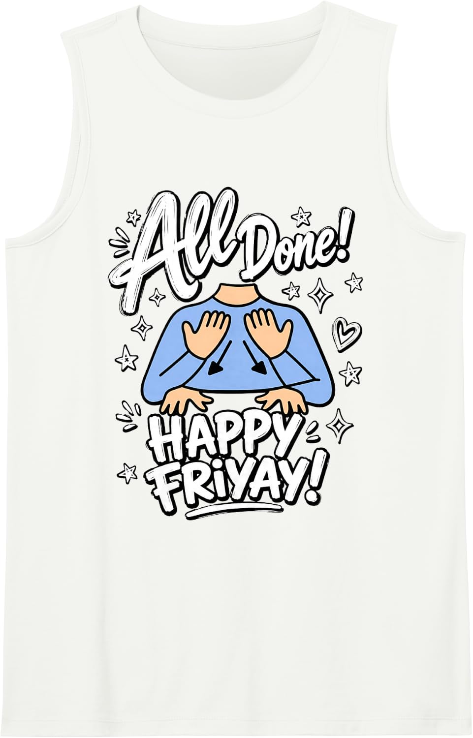 All Done Happy Friyay ASL Sign Language SPED Teacher Sleeveless Tank Top - White