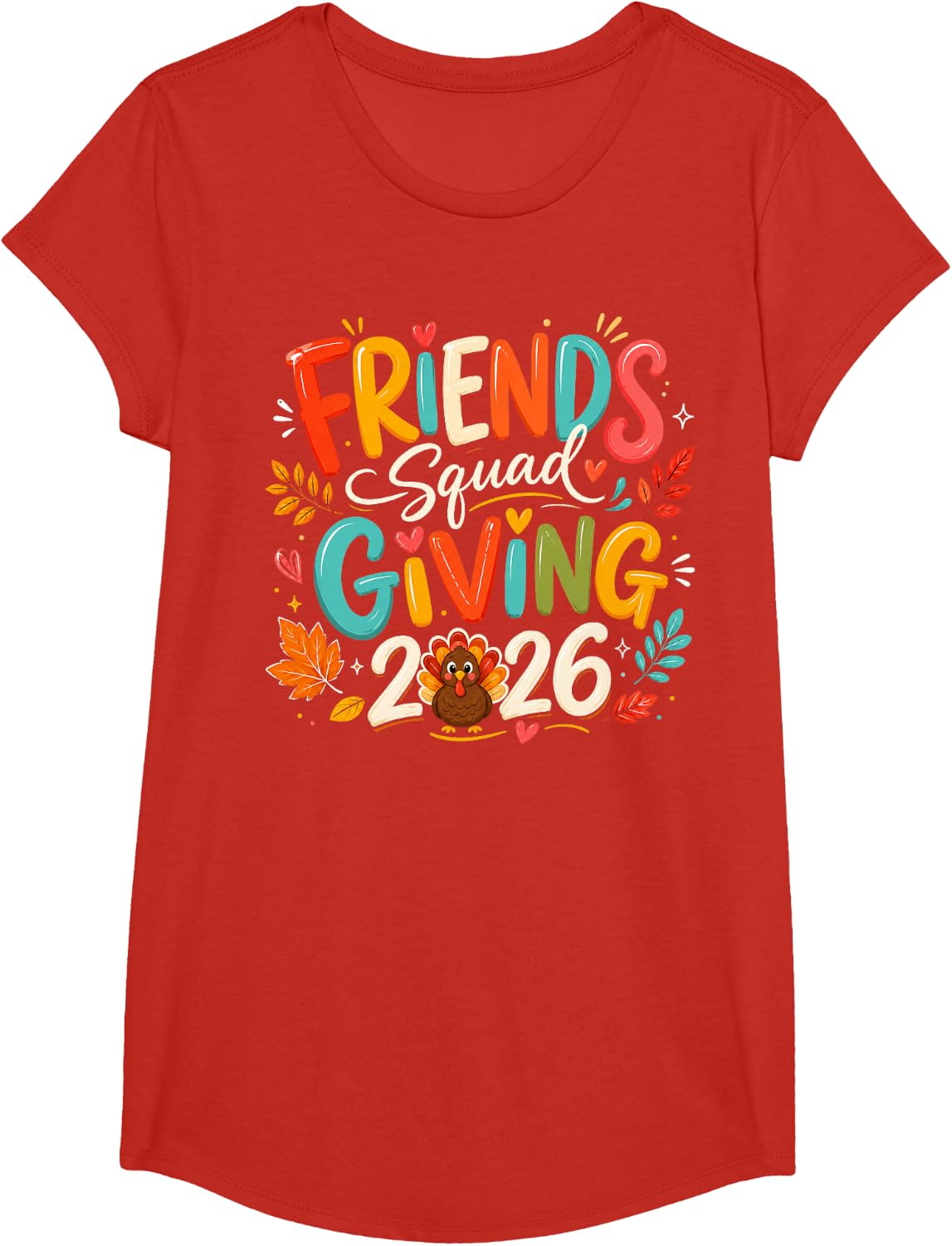 Friendsgiving Friends Giving Squad 2026 Turkey Cheer T-Shirt Tee - Girls Red