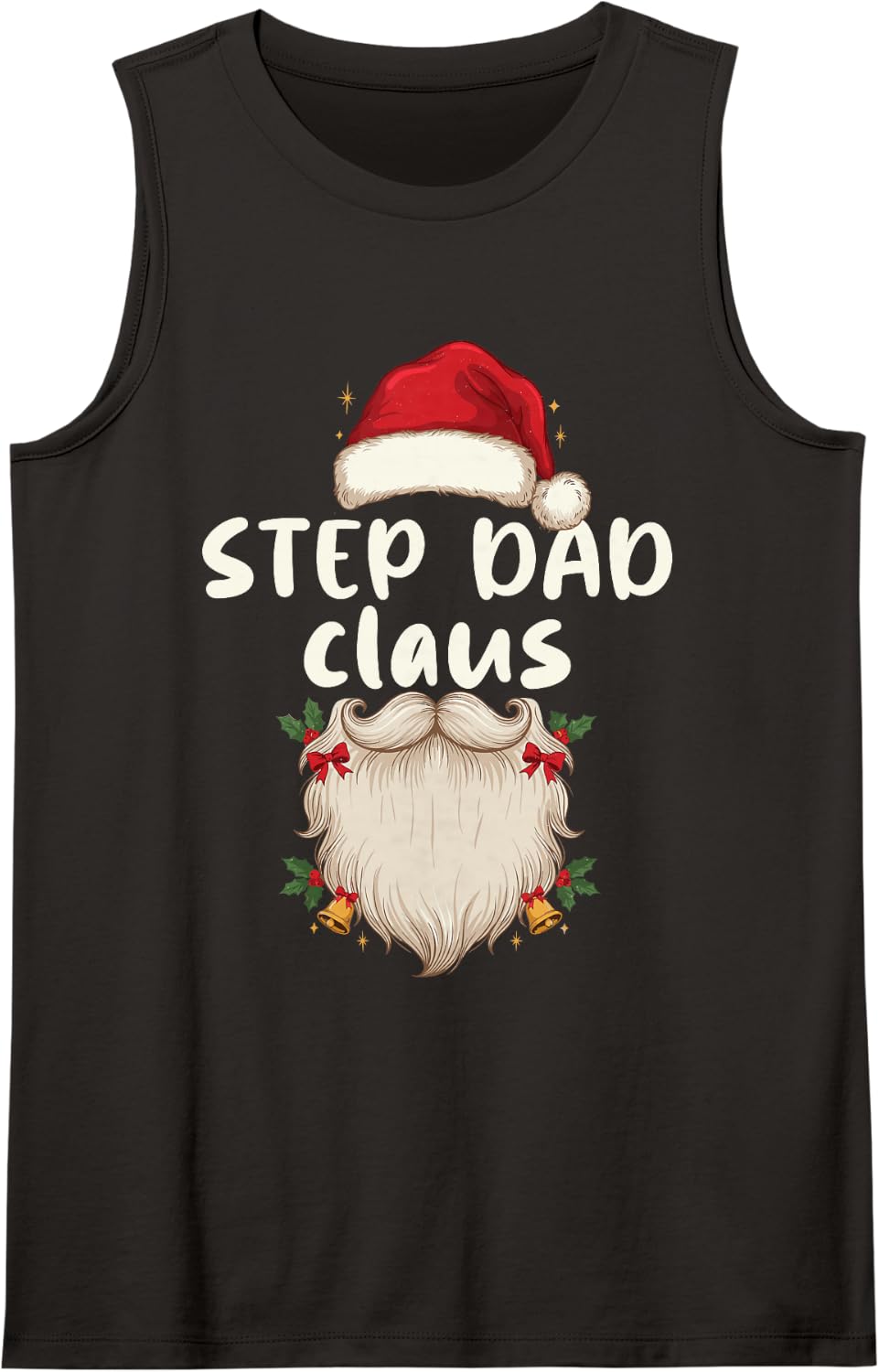 Festive Step Dad Claus Santa Beard Holiday Christmas for Him Sleeveless Tank Top - Black