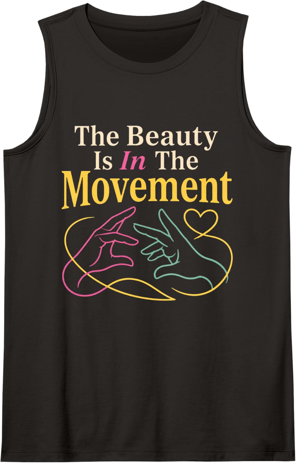 The Beauty is in The Movement ASL Teacher Sign Language Sleeveless Tank Top - Black