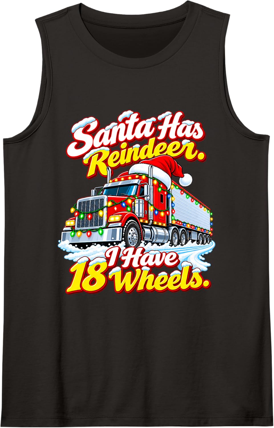 Christmas Truck Driver Santa Has Reindeer 18 Trucker Wheels Sleeveless Tank Top - Black