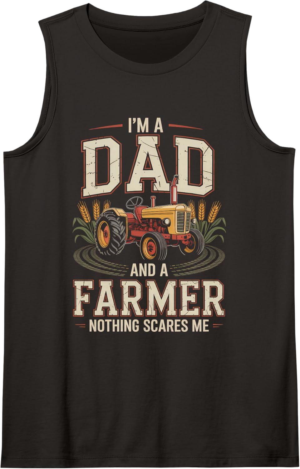 Women's Im A Dad and A Farmer Nothing Scares Me Tractor Sleeveless Tank Top - Black