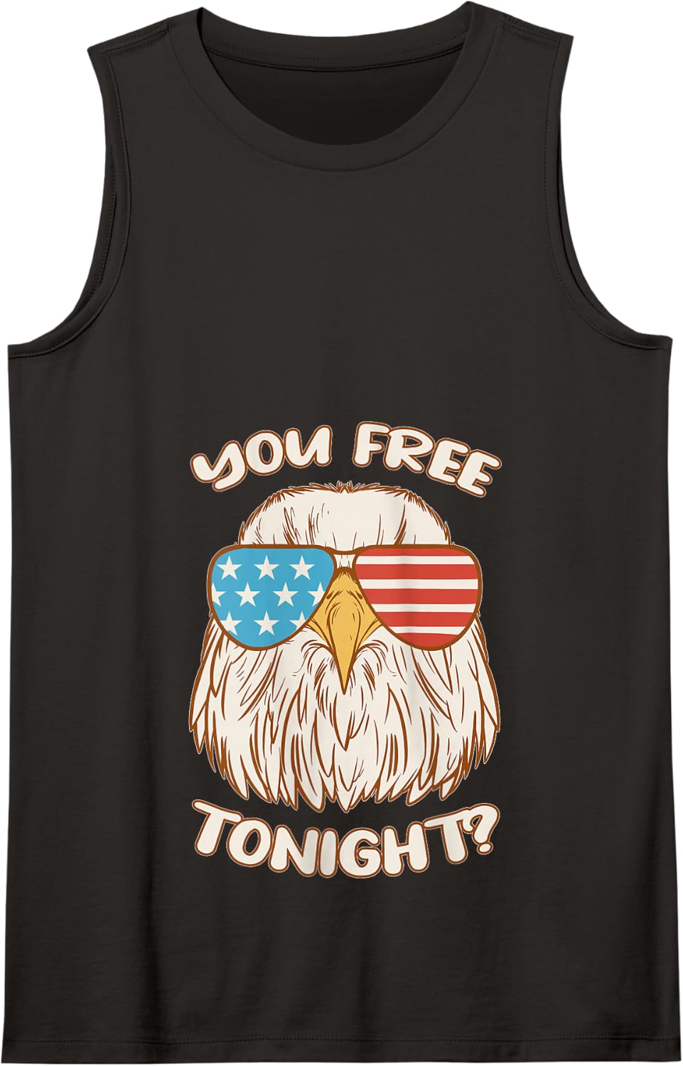 You Free Tonight Bald Eagle USA American 4th of July Tank Top - Black
