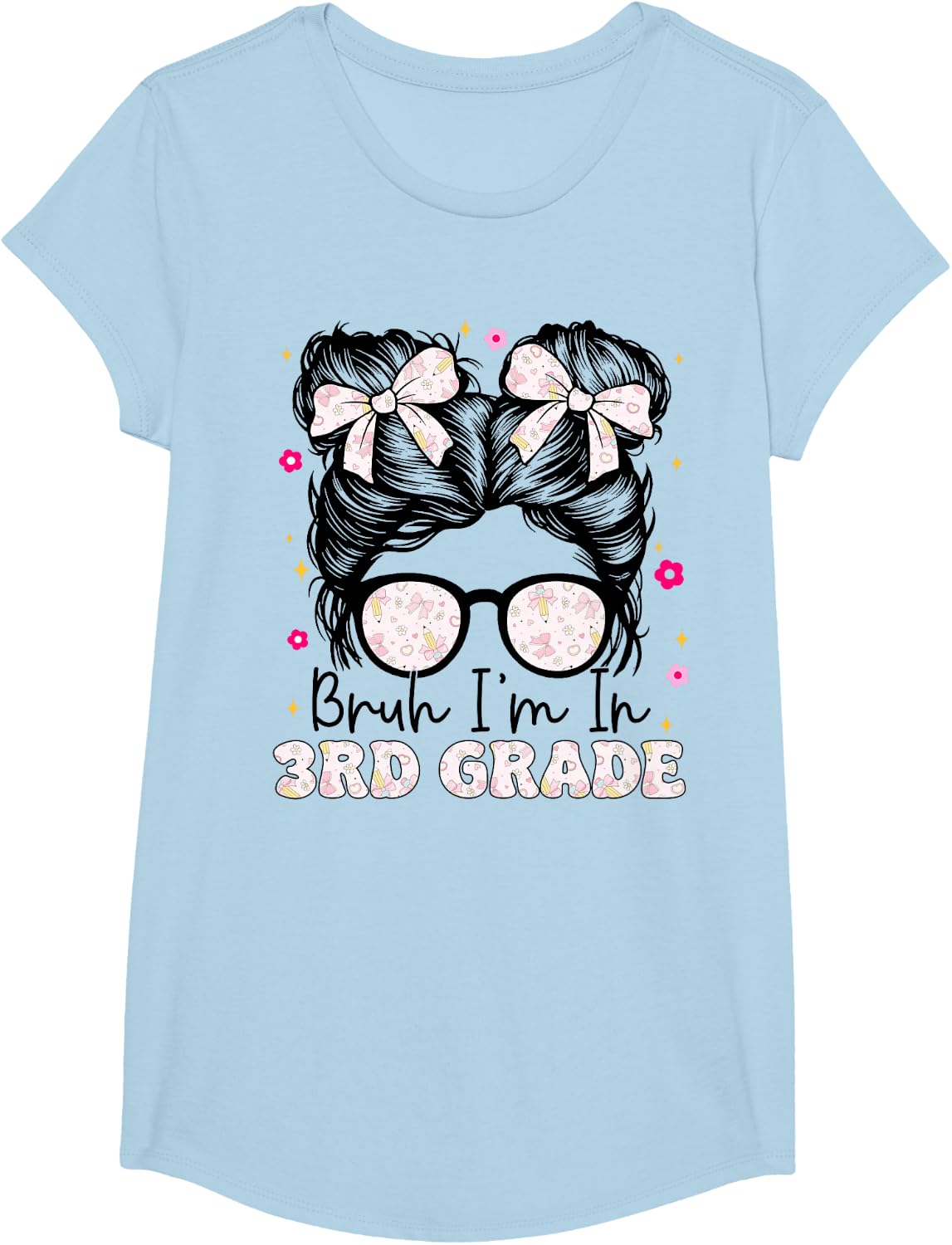 Bruh I’m in 3rd Grade Messy Bun First Day Back to School T-Shirt - Girls Baby Blue